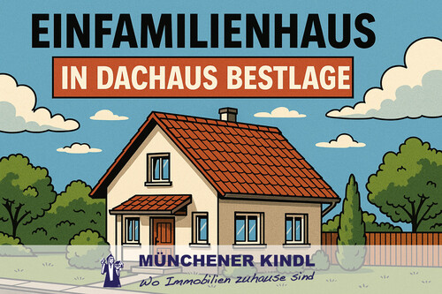 *TITELBILD* - ***Großzügiges Einfamilienhaus mit Garten in Toplage von Dachau – über 250 m² Wohnfläche***