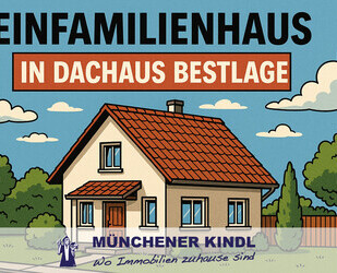 ***Großzügiges Einfamilienhaus mit Garten in Toplage von Dachau – über 250 m² Wohnfläche***