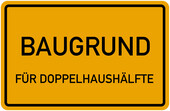 BAUGRUND.FÜR+DOPPELHAUSHÄLFTE - ***Traumgrundstück für Ihre Doppelhaushälfte in einer ruhigen jedoch zentralen Lage ***